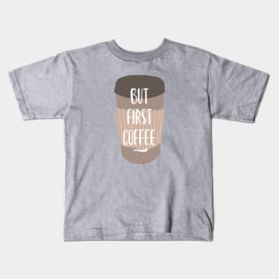 But first Coffee Kids T-Shirt